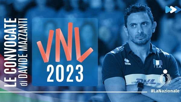 NEWS. Le azzurre per la Volleyball Nations League 2023
